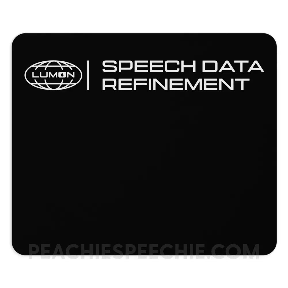 Speech Data Refinement Mouse Pad - Home Decor peachiespeechie.com