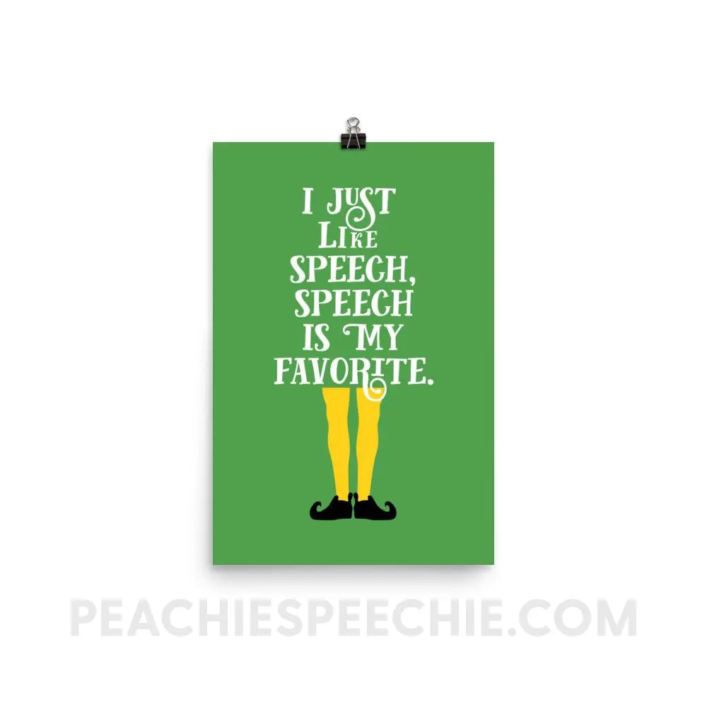 Speech is My Favorite Poster - 12×18 - Posters peachiespeechie.com