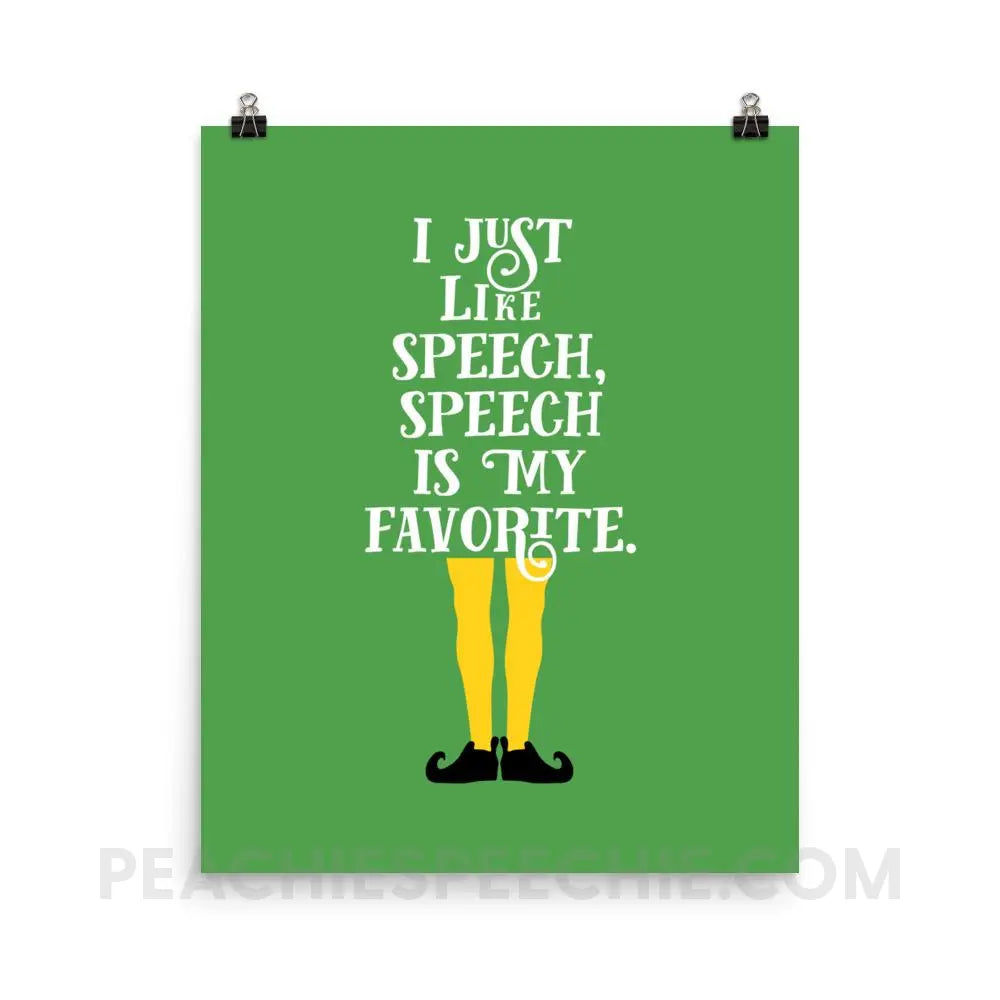 Speech is My Favorite Poster - 16×20 - Posters peachiespeechie.com