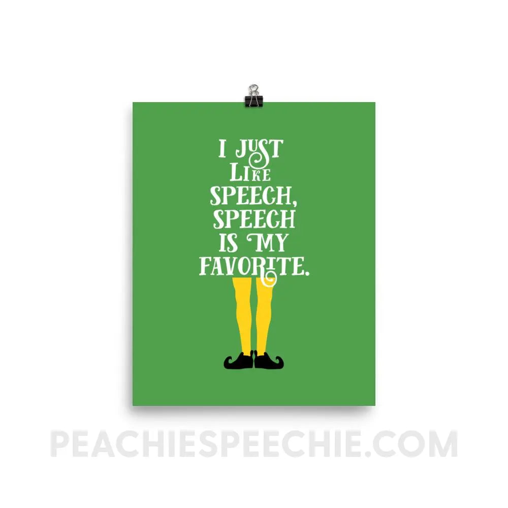Speech is My Favorite Poster - 8×10 - Posters peachiespeechie.com