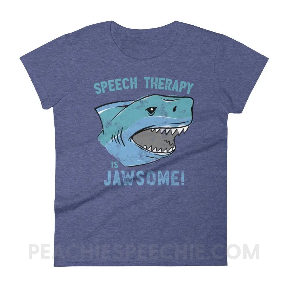 Speech Is Jawsome Women’s Trendy Tee - Heather Blue / S - T-Shirts & Tops peachiespeechie.com