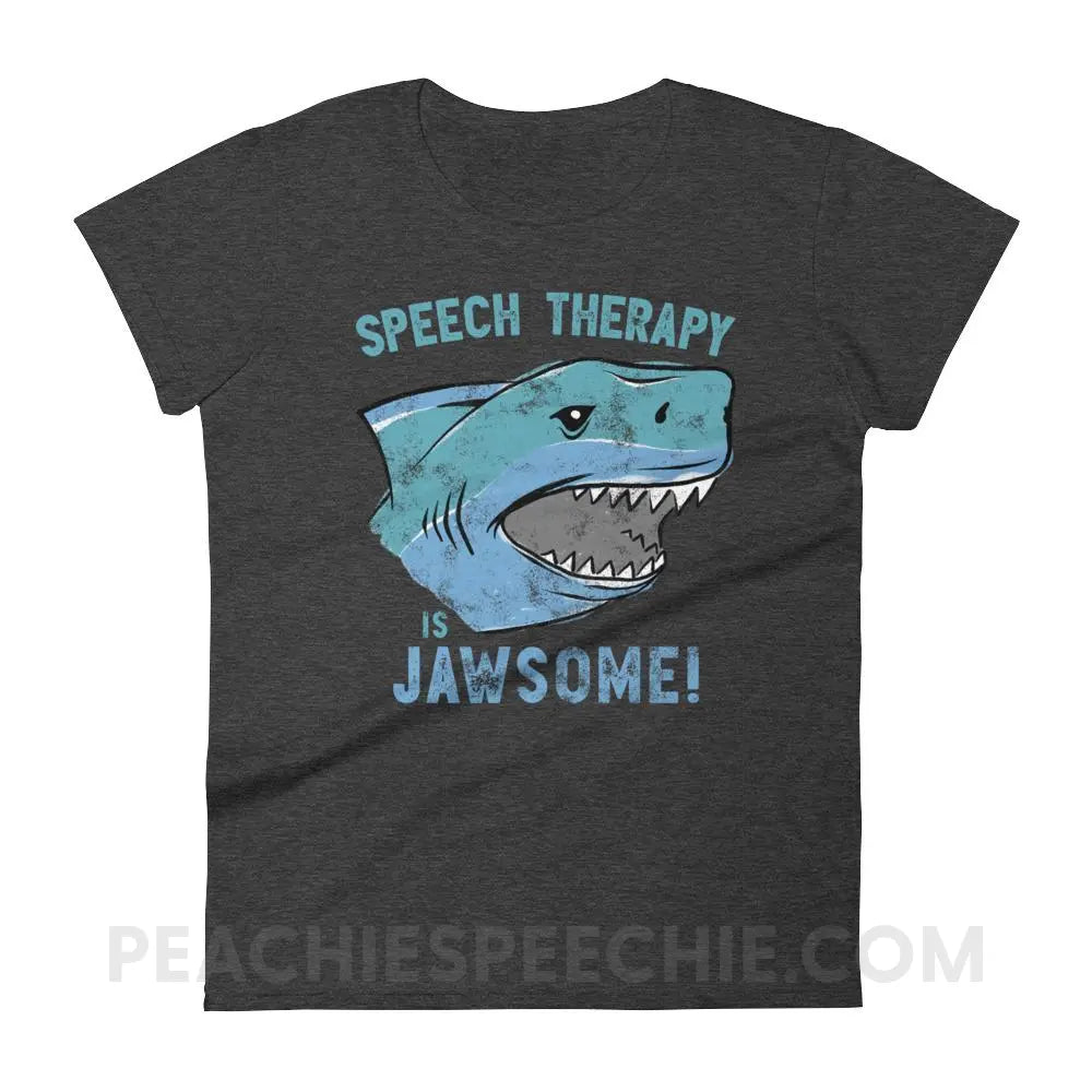 Speech Is Jawsome Women’s Trendy Tee - Heather Dark Grey / S - T-Shirts & Tops peachiespeechie.com