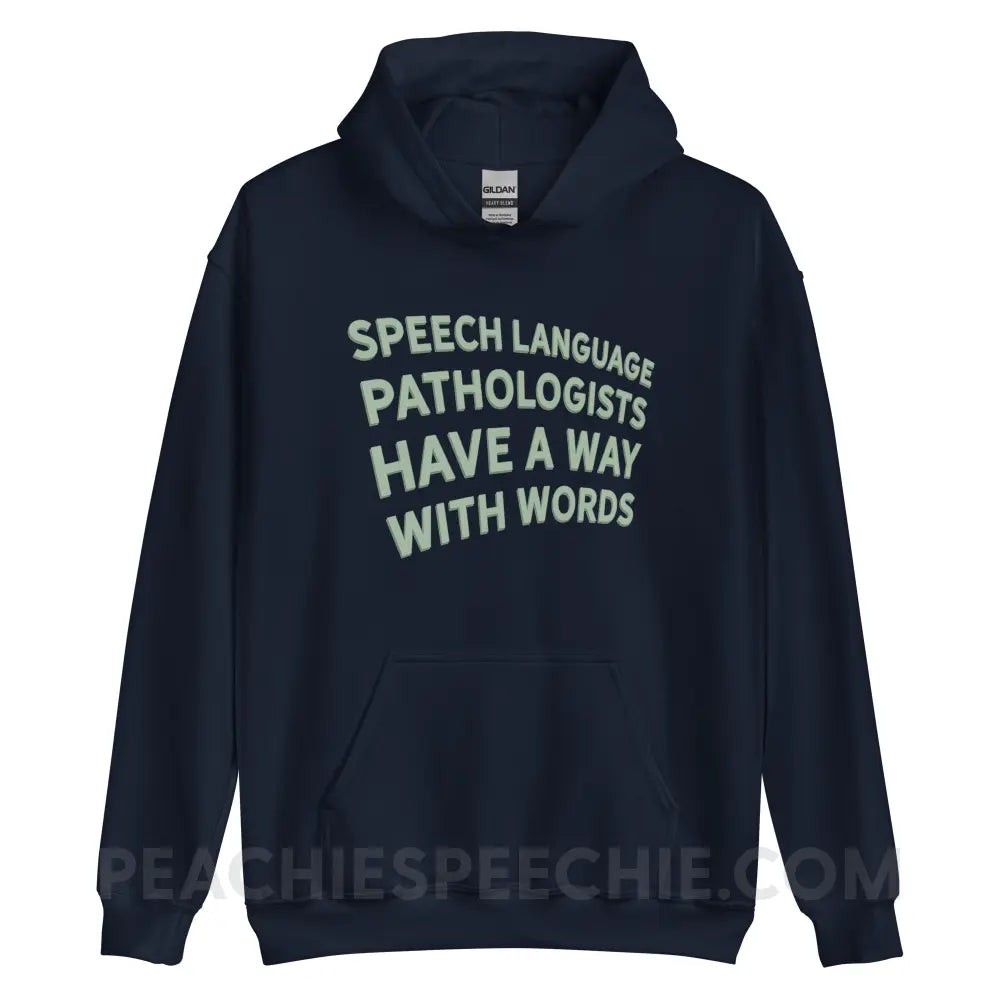 Speech Language Pathologists Have A Way With Words Classic Hoodie - Navy / S - peachiespeechie.com