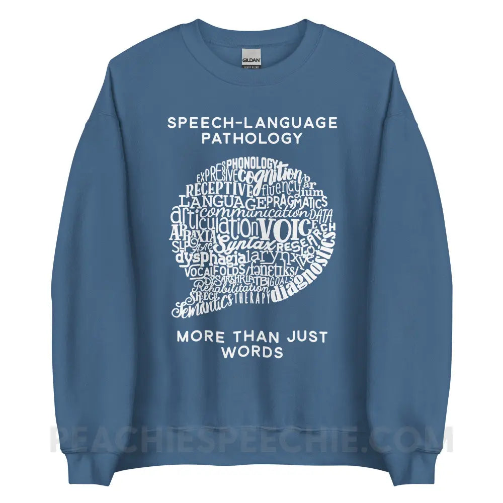 Speech-Language Pathology | More Than Words Classic Sweatshirt - Indigo Blue / S - Hoodies & Sweatshirts | peachiespeechie.com