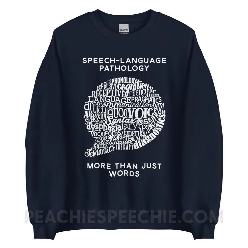 Speech-Language Pathology | More Than Words Classic Sweatshirt - Navy / S - Hoodies & Sweatshirts | peachiespeechie.com