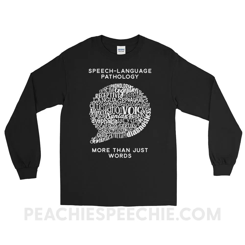 Speech - Language Pathology | More Than Words Long Sleeve Tee - Black / S - T - Shirts & Tops | peachiespeechie.com