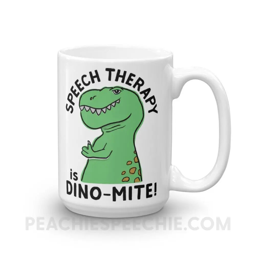 Speech Therapy is Dino-Mite Coffee Mug - 15oz - Mugs peachiespeechie.com