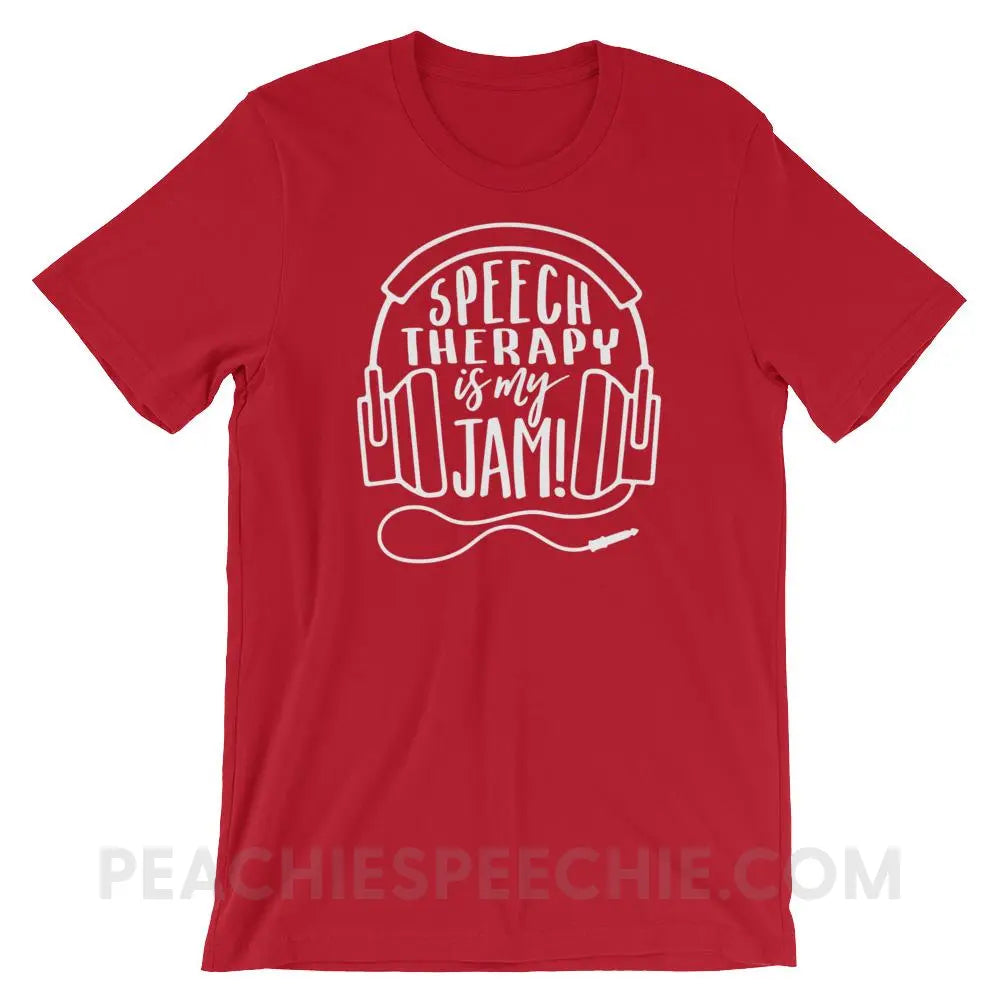 Speech Therapy Is My Jam Premium Soft Tee - Red / S - T-Shirts & Tops peachiespeechie.com
