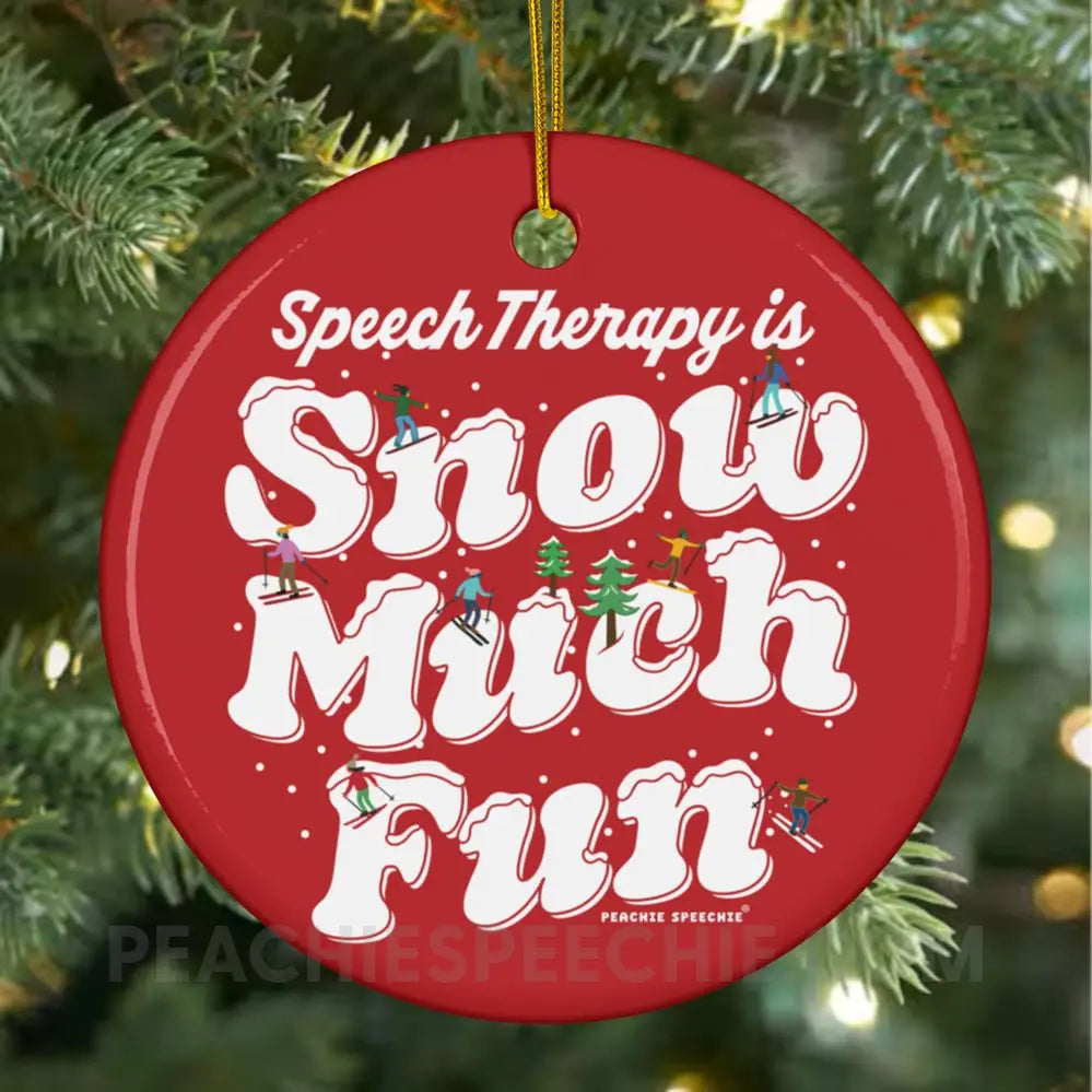 Speech Therapy is Snow Much Fun Ceramic Ornament - peachiespeechie.com