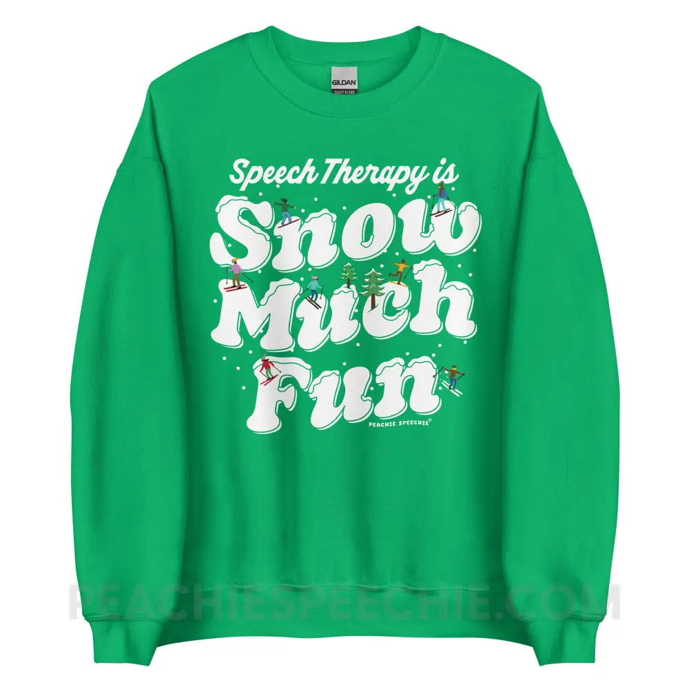 Speech Therapy is Snow Much Fun Classic Sweatshirt - Irish Green / S - peachiespeechie.com