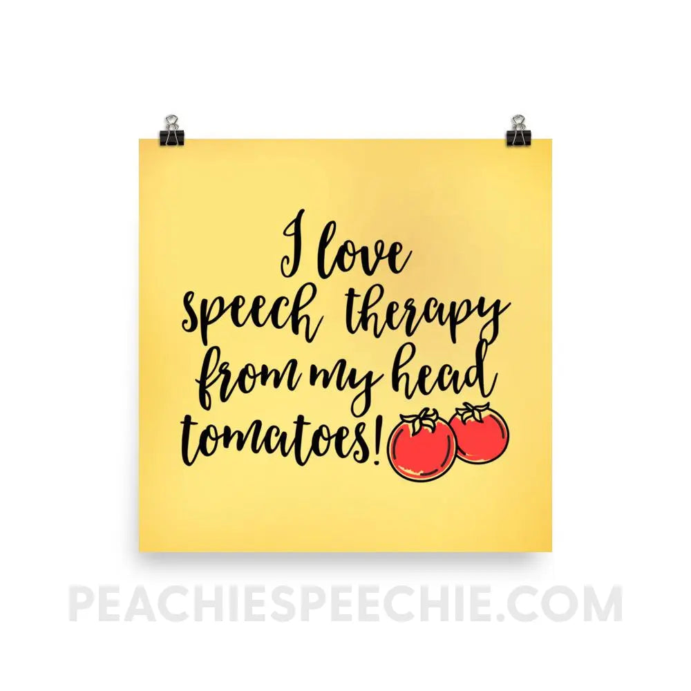 Speech Tomatoes Poster - 16×16 - Posters peachiespeechie.com