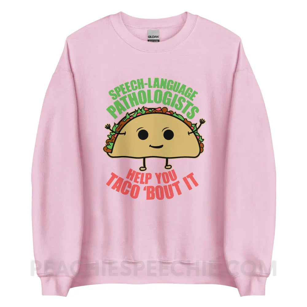 Taco ’Bout It Classic Sweatshirt - Light Pink / S peachiespeechie.com