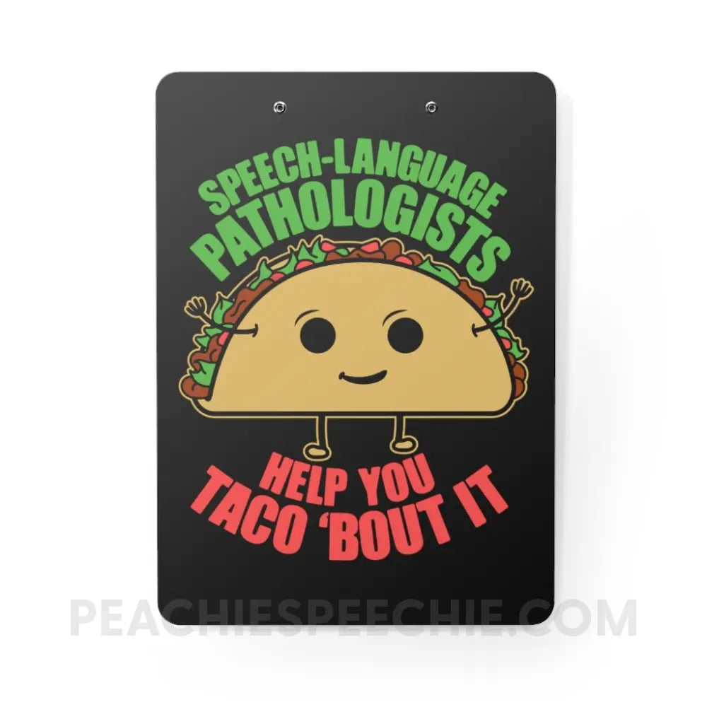 Taco ’Bout It Clipboard - Home Decor peachiespeechie.com