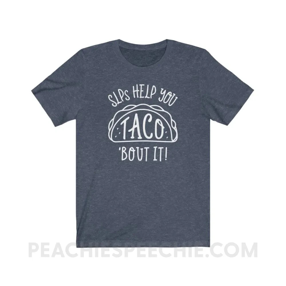 Taco ’Bout It Premium Soft Tee - Heather Navy / S - T-Shirt peachiespeechie.com