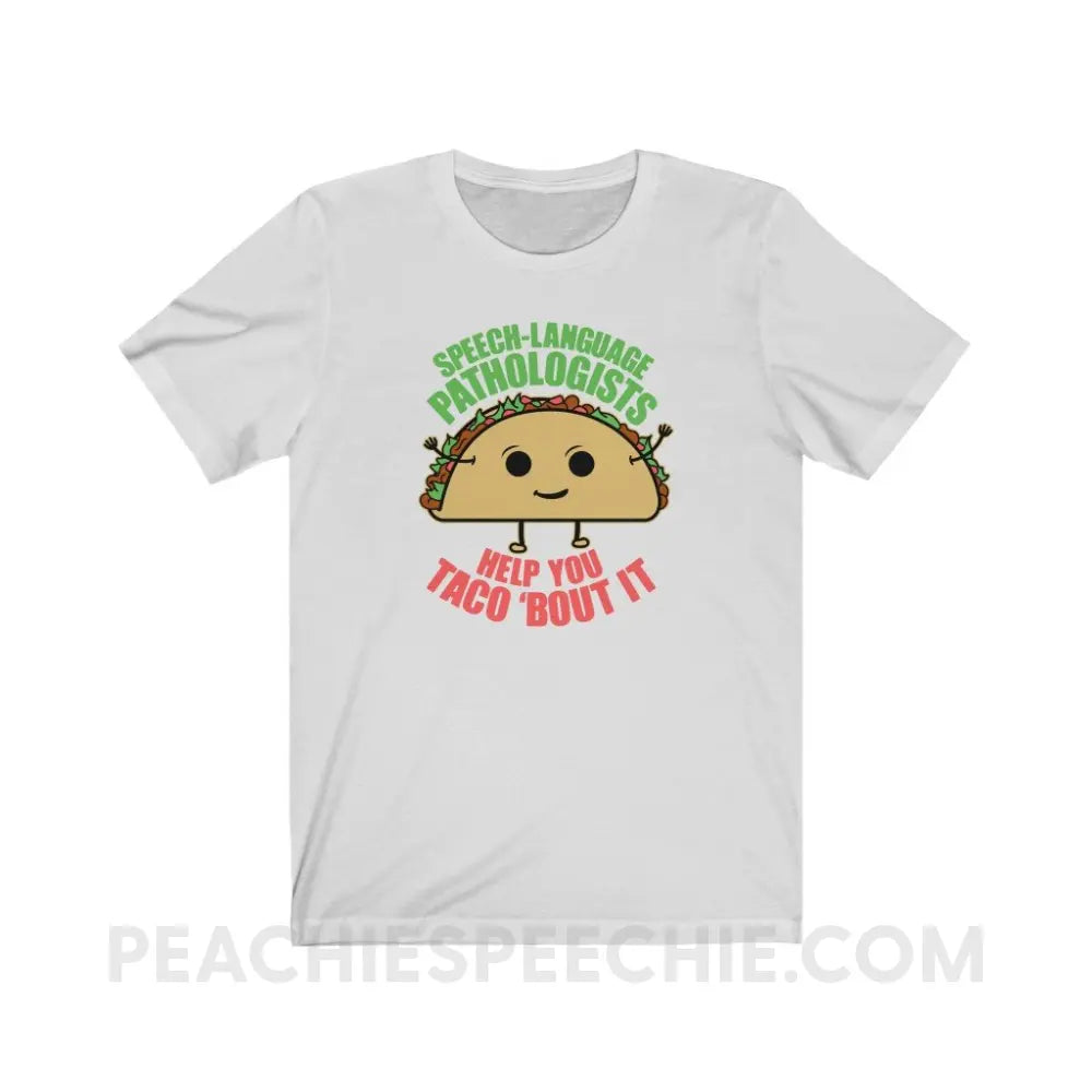 Taco ’Bout It Premium Soft Tee - Ash / S - T-Shirt peachiespeechie.com
