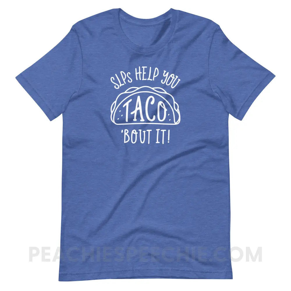 Taco ’Bout It Premium Soft Tee - Heather True Royal / S - T-Shirt peachiespeechie.com