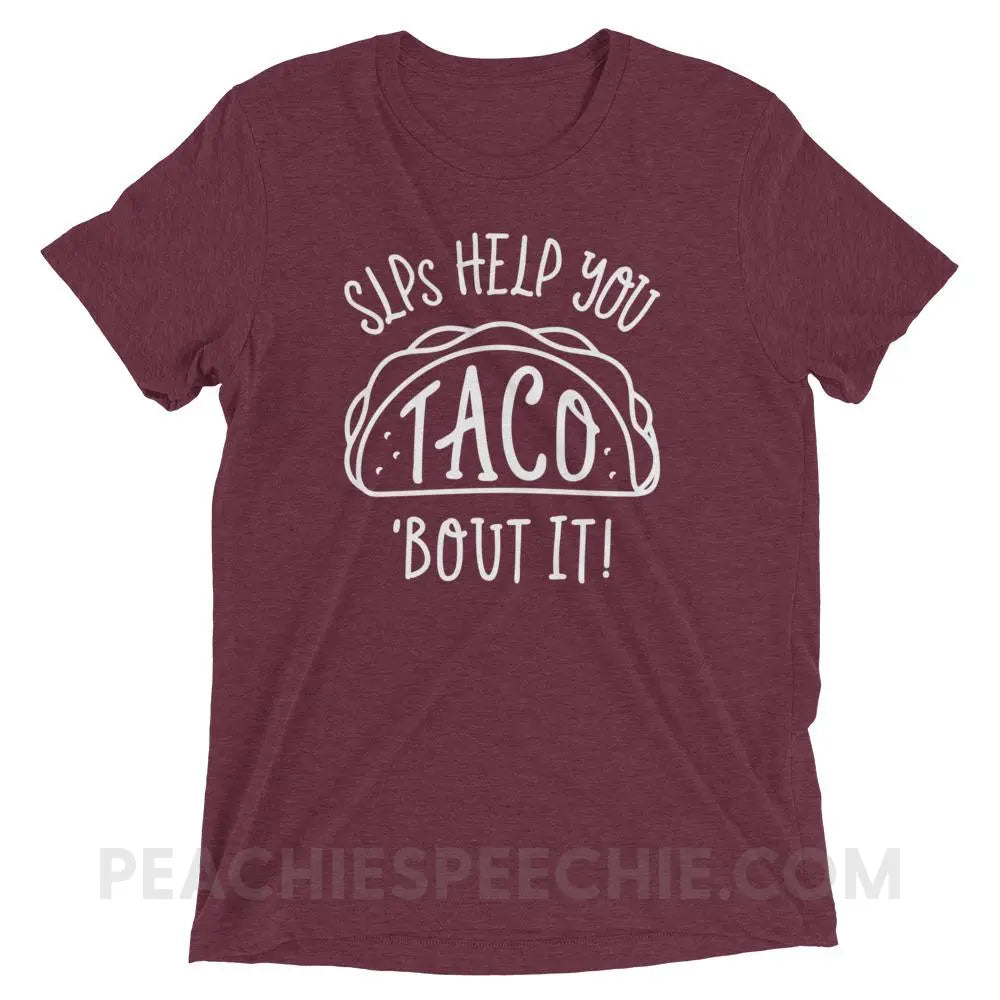 Taco’Bout It Tri-Blend Tee - Maroon Triblend / XS - T-Shirts & Tops peachiespeechie.com