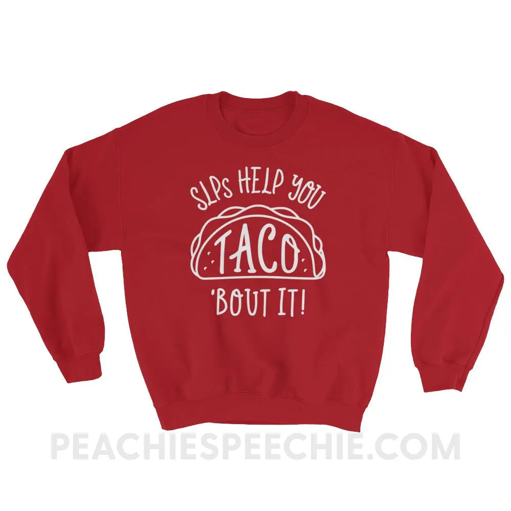 Taco’Bout It Classic Sweatshirt - Red / S - Hoodies & Sweatshirts peachiespeechie.com
