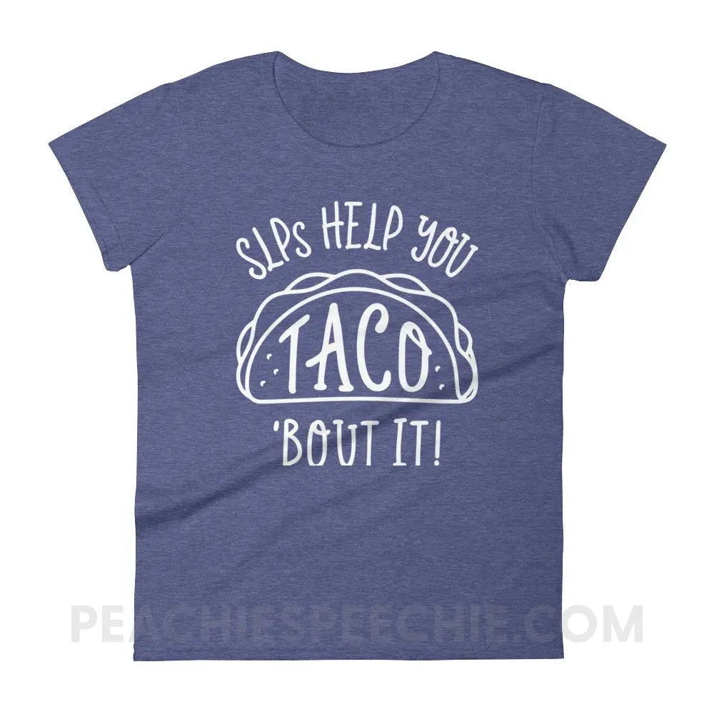 Taco’Bout It Women’s Trendy Tee - Heather Blue / S T-Shirts & Tops peachiespeechie.com