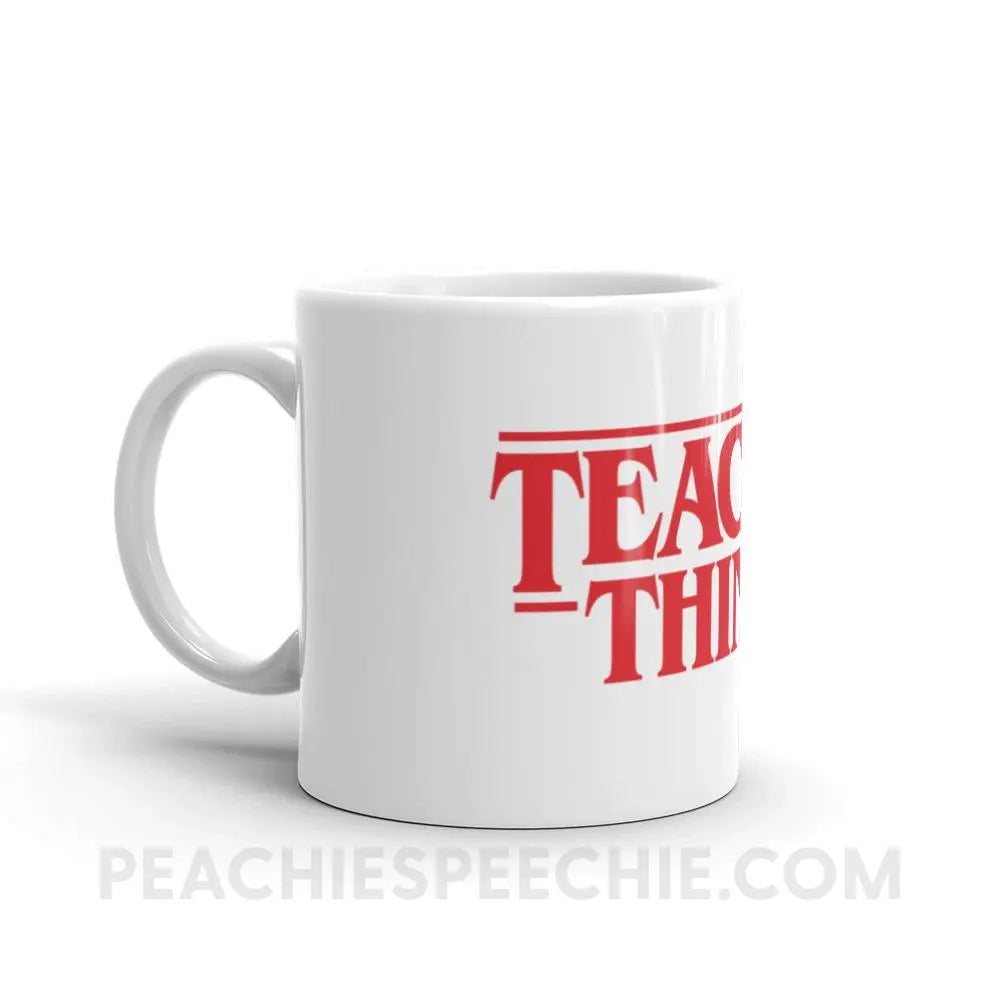 Teacher Things Coffee Mug - Mugs peachiespeechie.com