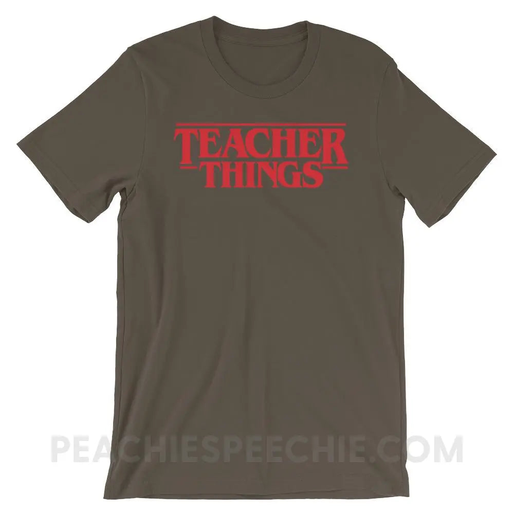 Teacher Things Premium Soft Tee - Army / S - T-Shirts & Tops peachiespeechie.com