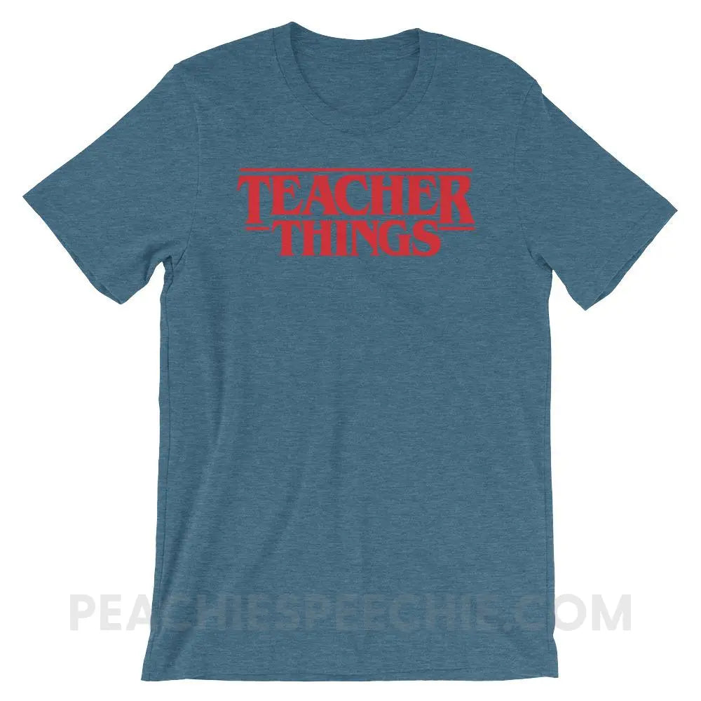 Teacher Things Premium Soft Tee - Heather Deep Teal / S - T-Shirts & Tops peachiespeechie.com