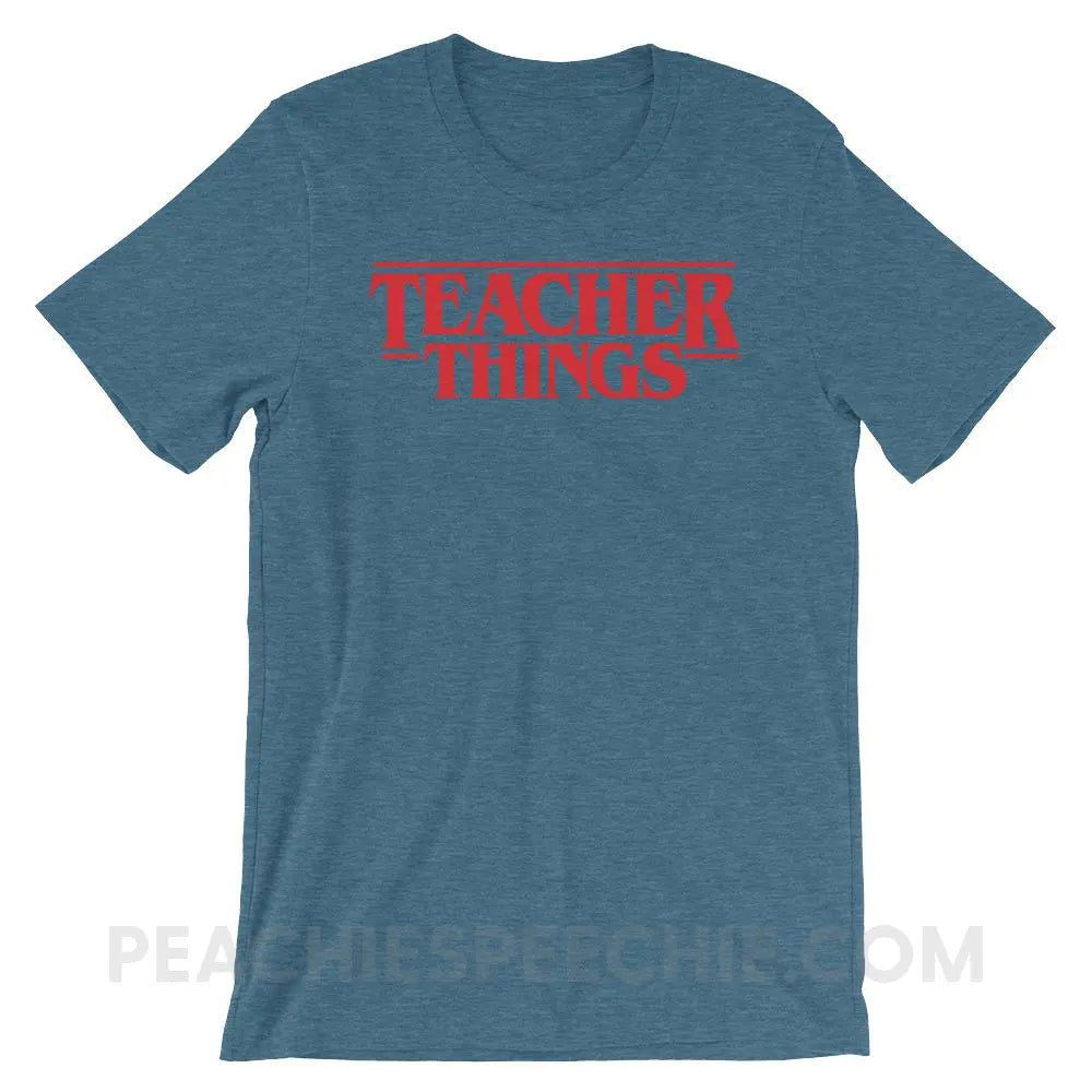 Teacher Things Premium Soft Tee - Heather Deep Teal / S - T-Shirts & Tops peachiespeechie.com