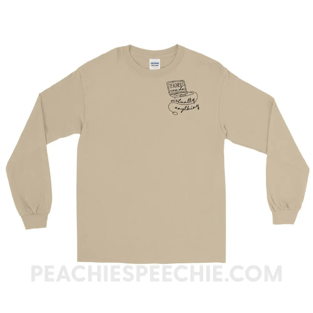 Teachers Can Do Virtually Anything Long Sleeve Tee - Sand / S - T-Shirts & Tops peachiespeechie.com