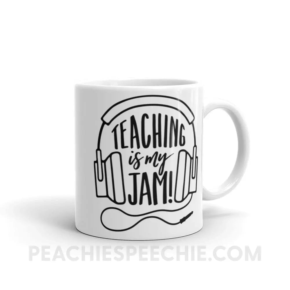 Teaching Is My Jam Coffee Mug - 11oz - Mugs peachiespeechie.com