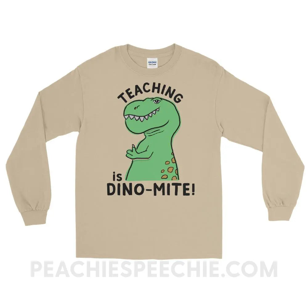Teaching is Dino-Mite! Long Sleeve Tee - Sand / S - T-Shirts & Tops peachiespeechie.com