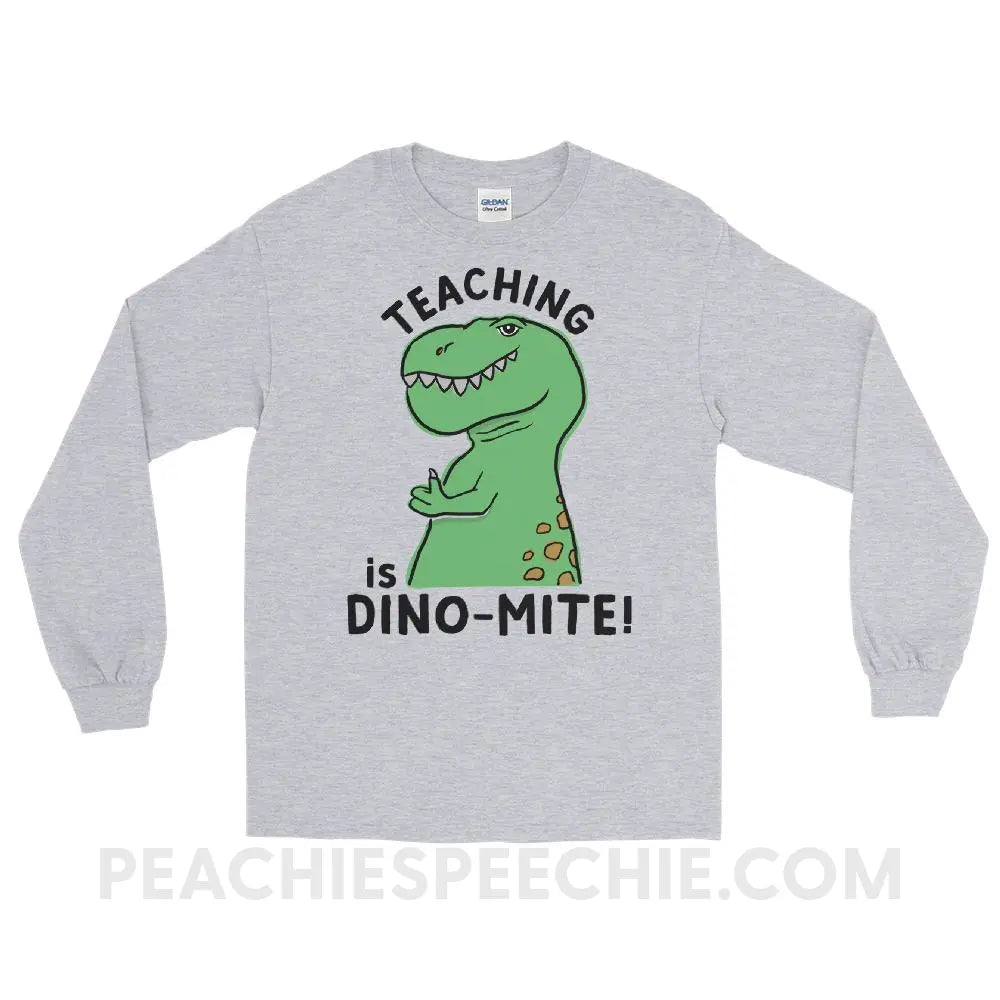 Teaching is Dino-Mite! Long Sleeve Tee - Sport Grey / S - T-Shirts & Tops peachiespeechie.com