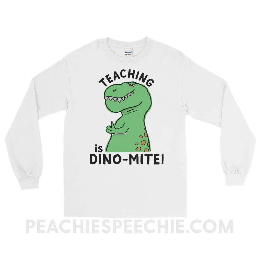 Teaching is Dino-Mite! Long Sleeve Tee - White / S - T-Shirts & Tops peachiespeechie.com