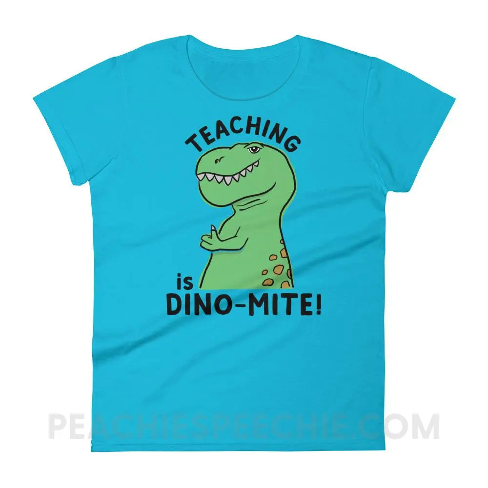 Teaching is Dino-Mite! Women’s Trendy Tee - Caribbean Blue / S T-Shirts & Tops peachiespeechie.com