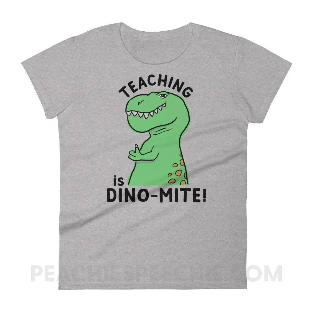 Teaching is Dino-Mite! Women’s Trendy Tee - Heather Grey / S T-Shirts & Tops peachiespeechie.com