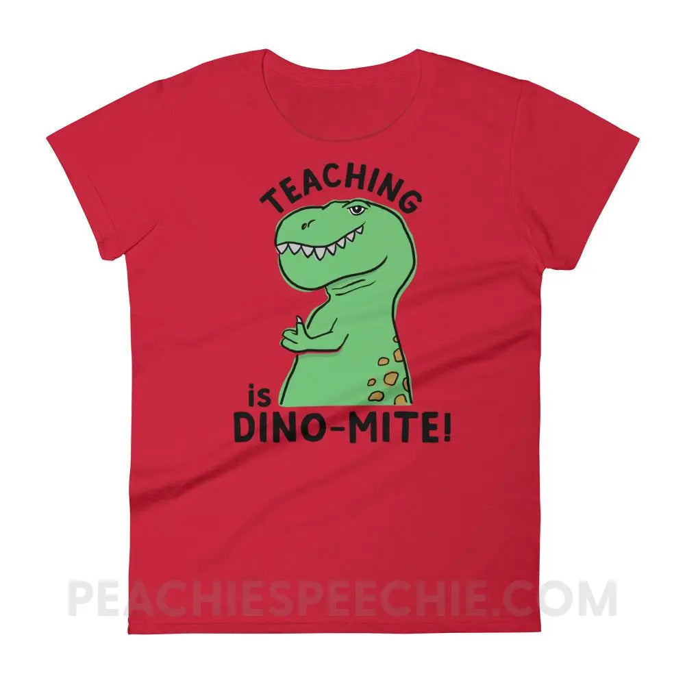 Teaching is Dino-Mite! Women’s Trendy Tee - Red / S T-Shirts & Tops peachiespeechie.com