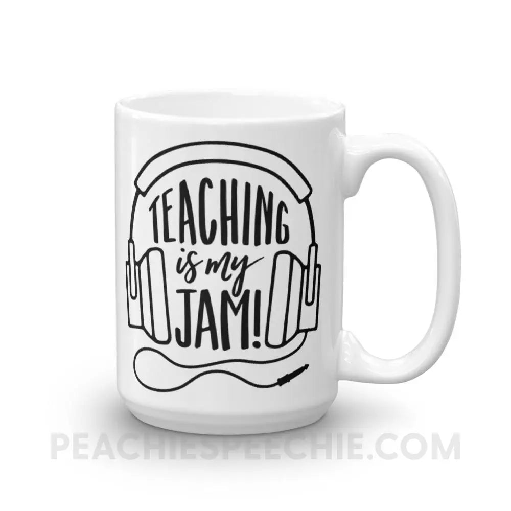 Teaching Is My Jam Coffee Mug - 15oz - Mugs peachiespeechie.com