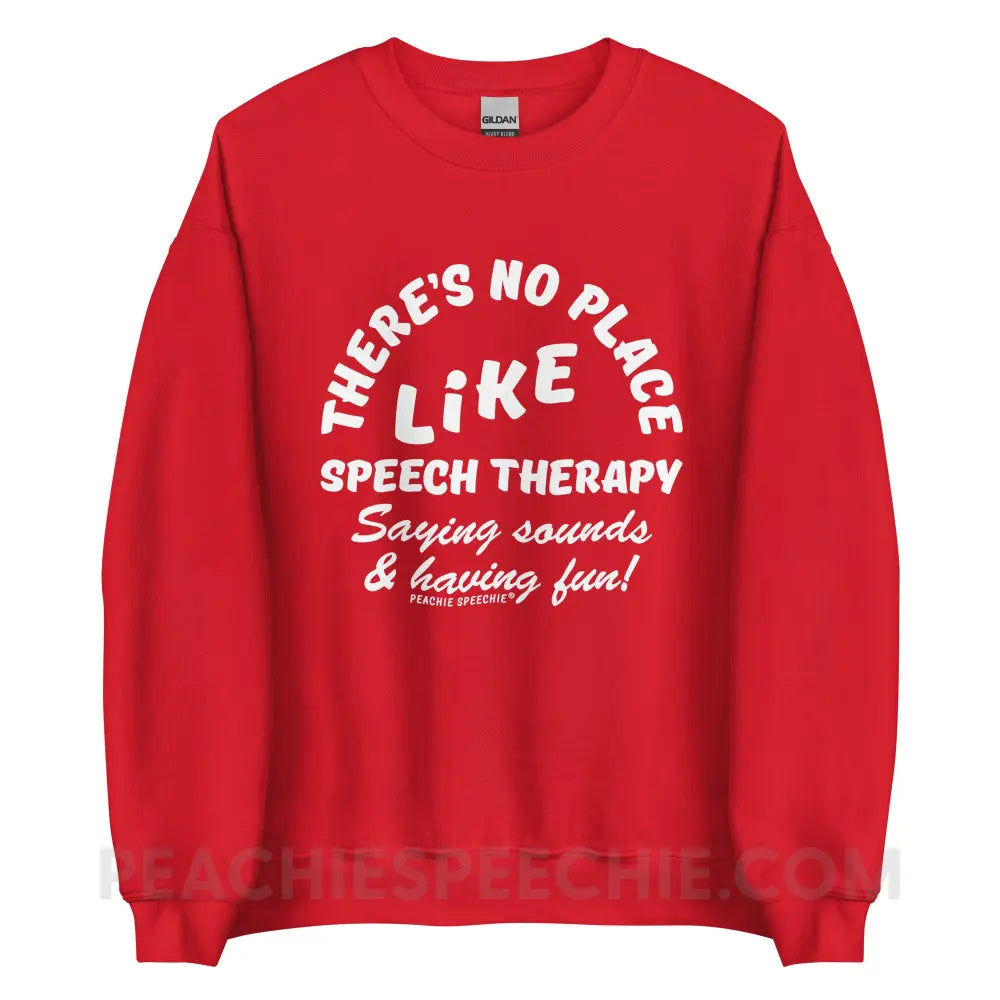 There’s No Place Like Speech Therapy Classic Sweatshirt - Red / S peachiespeechie.com