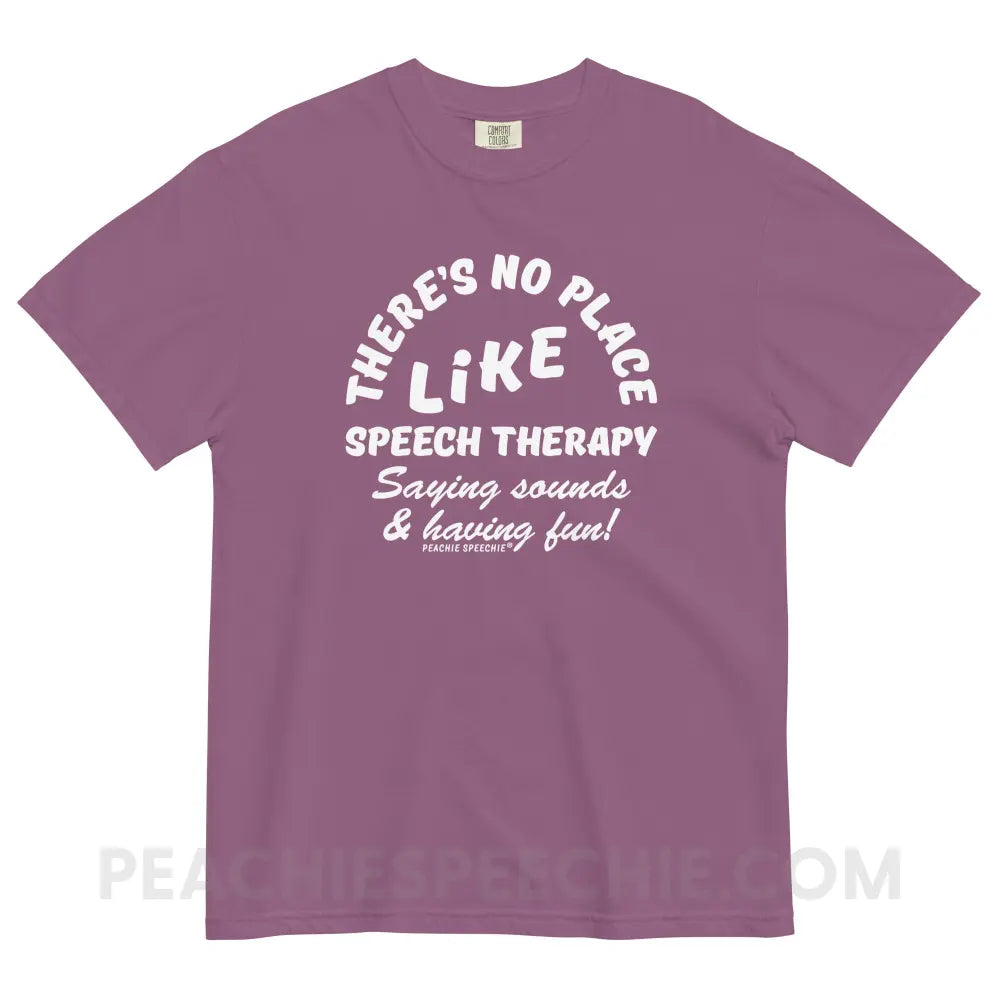 There’s No Place Like Speech Therapy Comfort Colors Tee - Berry / S - peachiespeechie.com