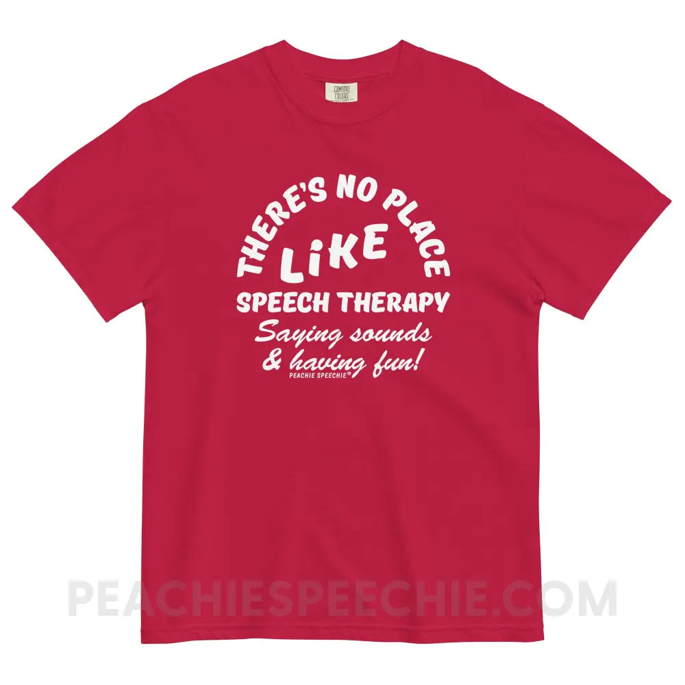 There’s No Place Like Speech Therapy Comfort Colors Tee - Red / S - peachiespeechie.com