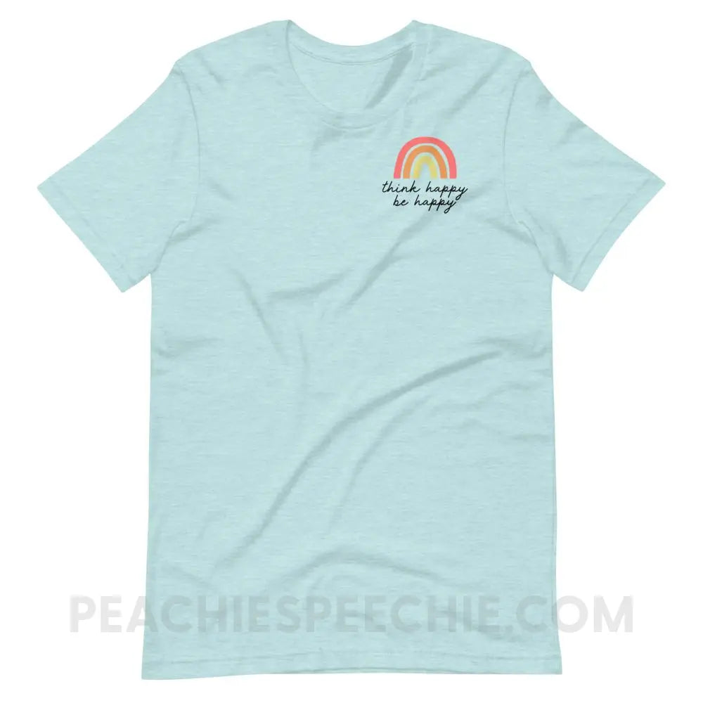 Think Happy Be Premium Soft Tee - Heather Prism Ice Blue / XS T-Shirts & Tops peachiespeechie.com