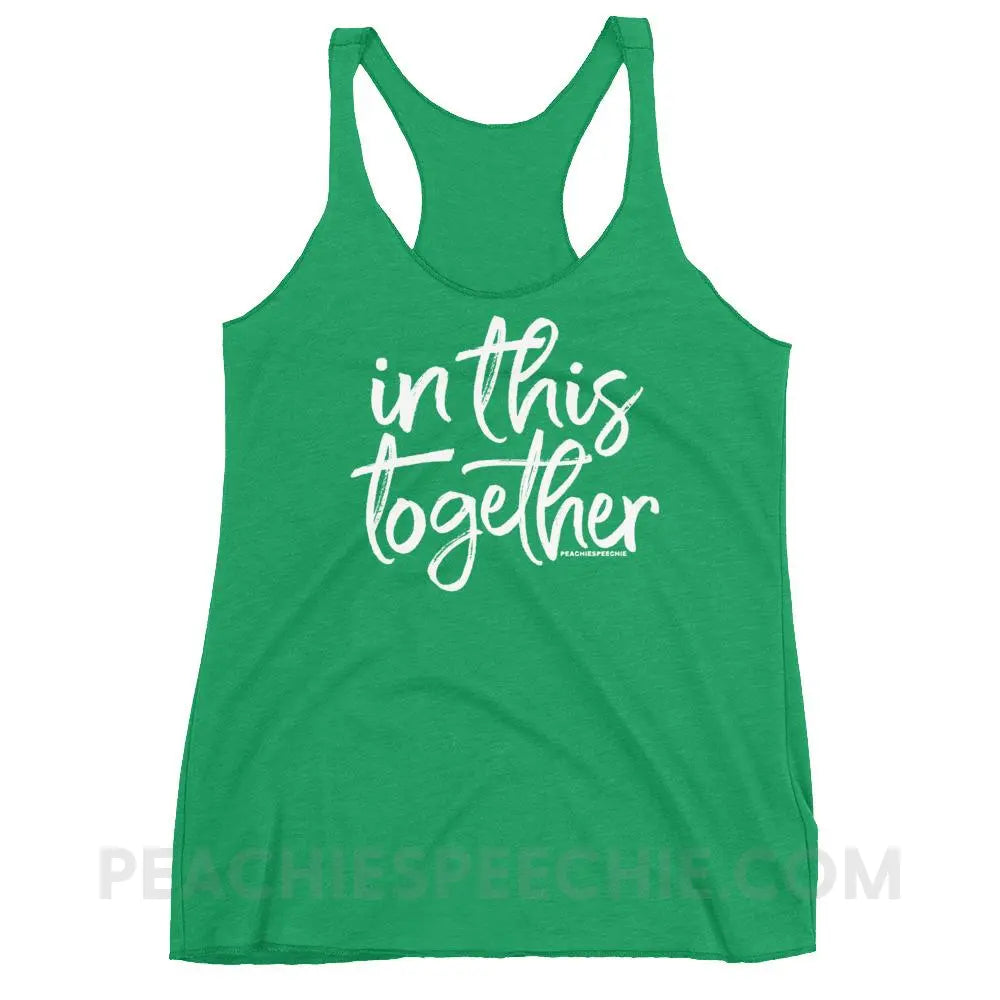 In This Together Tri-Blend Racerback - Envy / XS - T-Shirts & Tops peachiespeechie.com