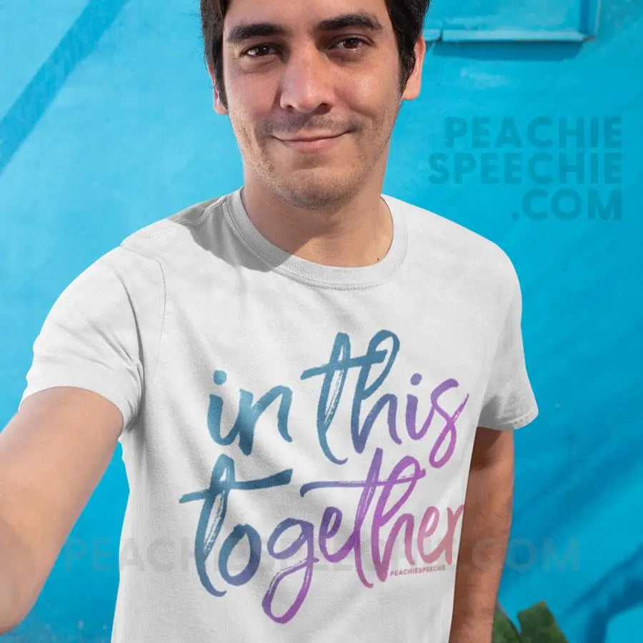 In This Together Classic Tee - T-Shirts & Tops peachiespeechie.com