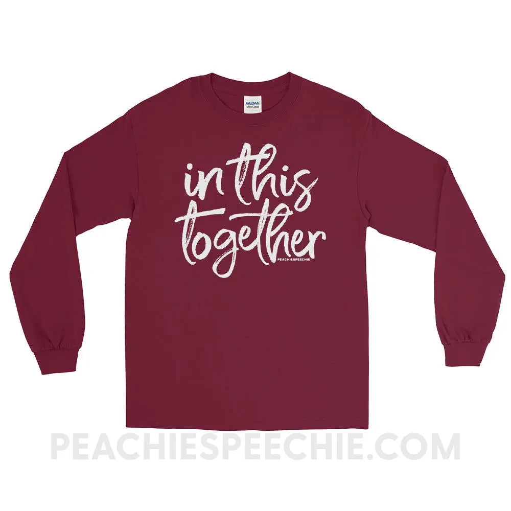 In This Together Long Sleeve Tee - Maroon / S - T-Shirts & Tops peachiespeechie.com