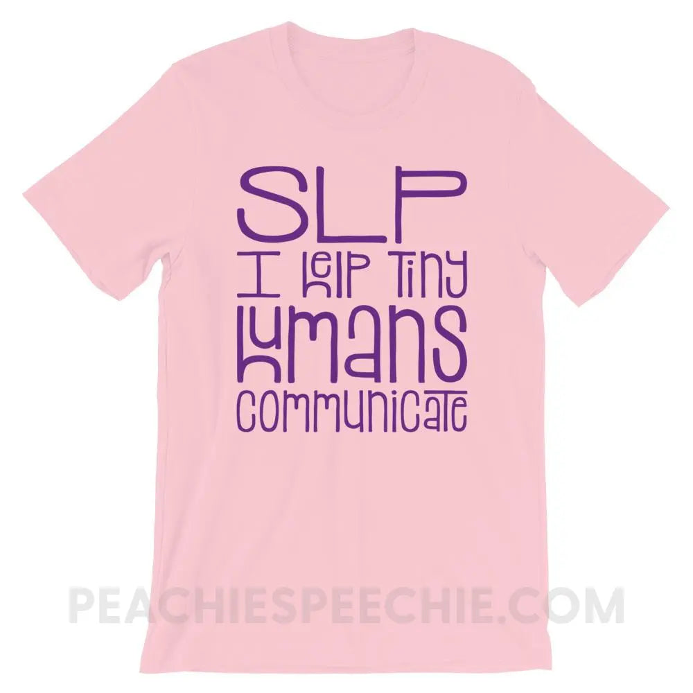 Tiny Humans Premium Soft Tee - Pink / S - T - Shirts & Tops peachiespeechie.com