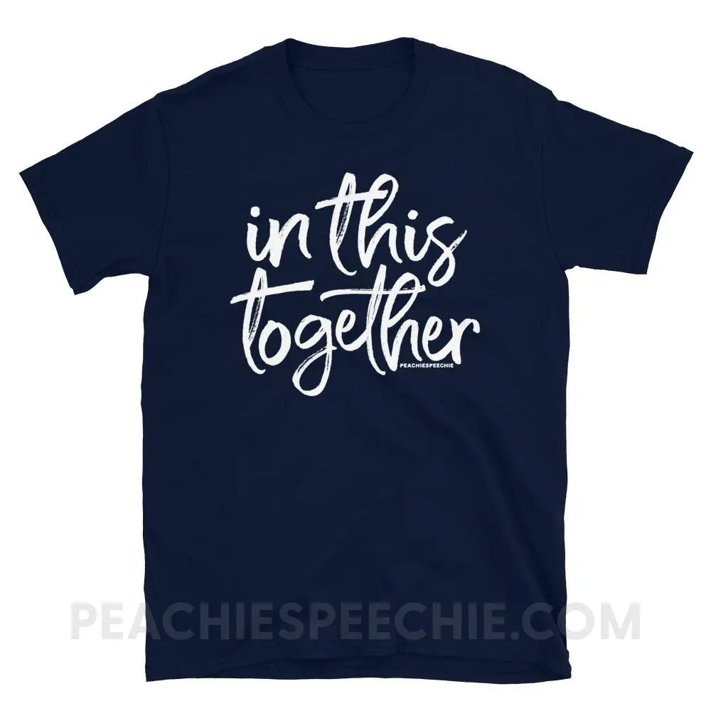 In This Together Classic Tee - Navy / S - T-Shirts & Tops peachiespeechie.com