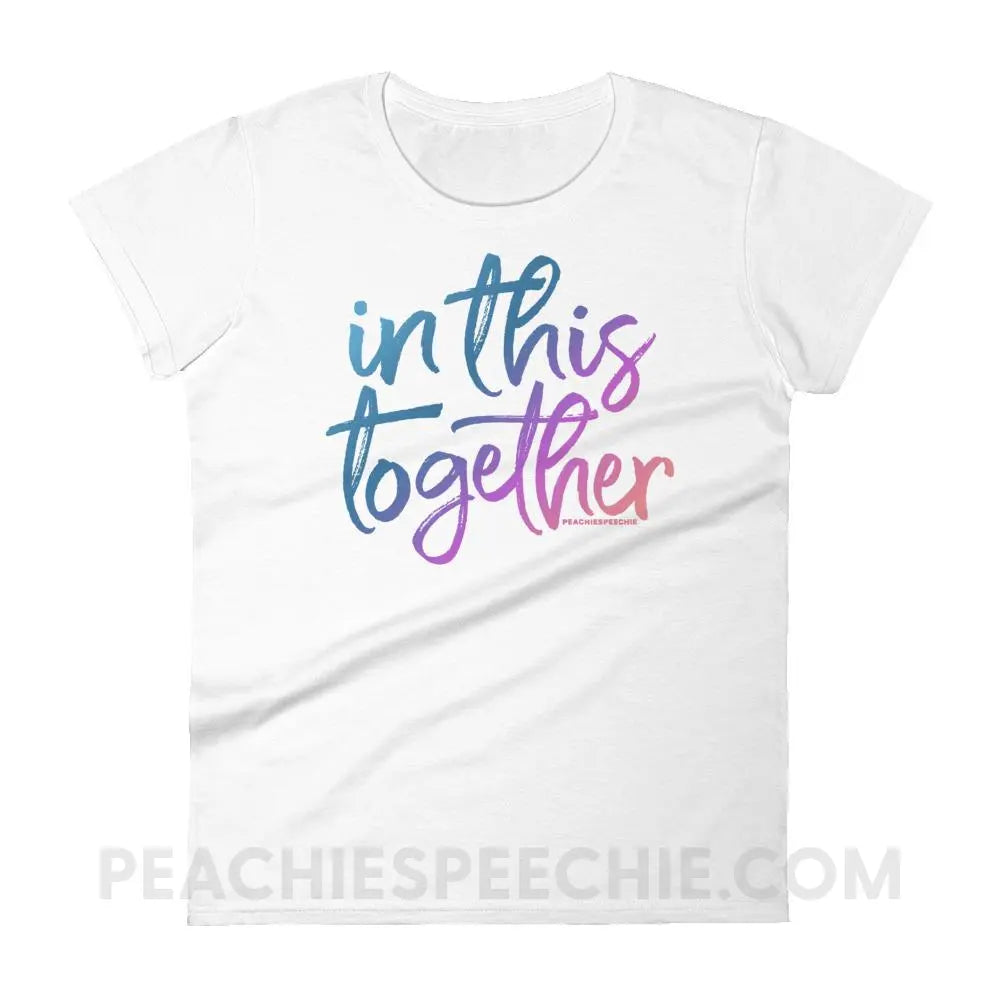 In This Together Women’s Trendy Tee - White / S T-Shirts & Tops peachiespeechie.com