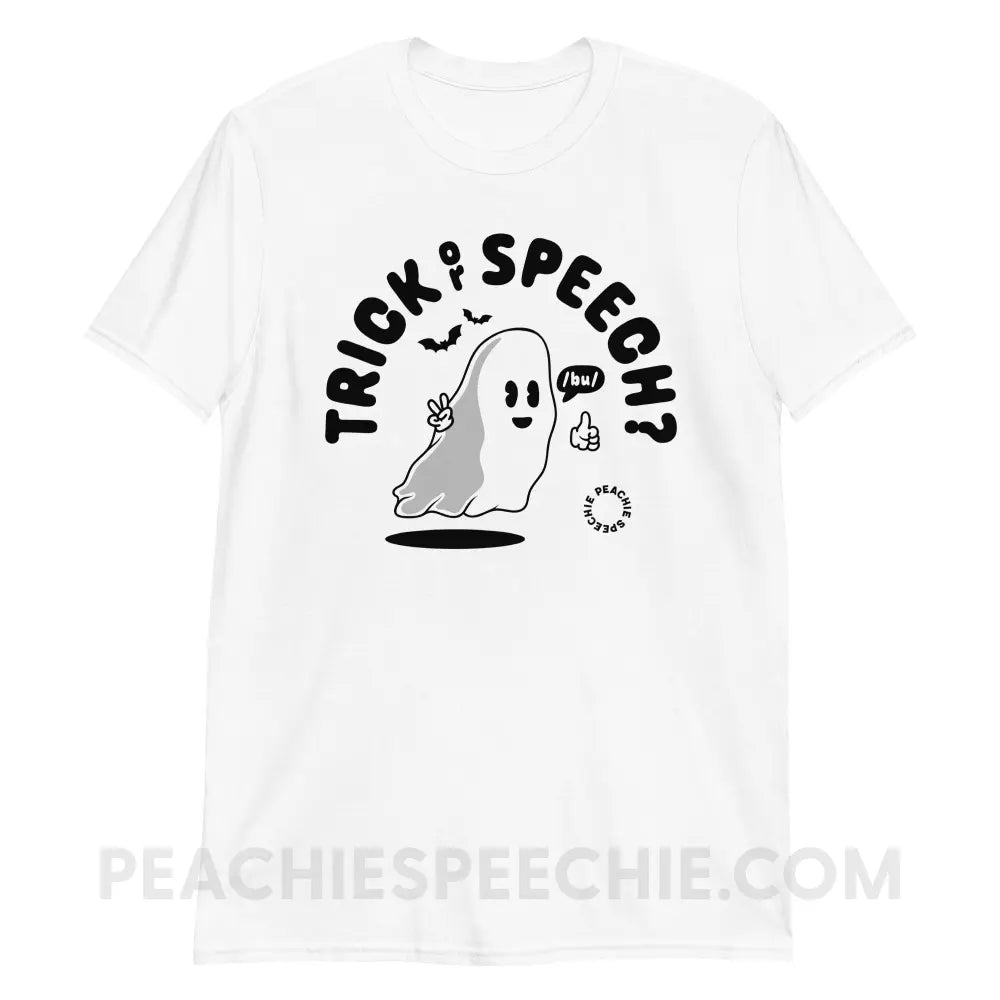 Trick or Speech Classic Tee - White / S - peachiespeechie.com