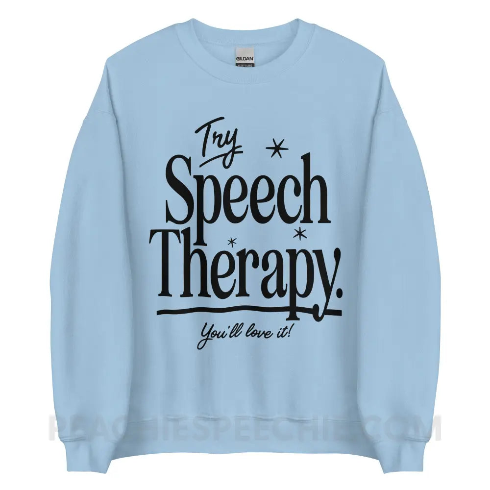 Try Speech Therapy Classic Sweatshirt - Light Blue / S peachiespeechie.com