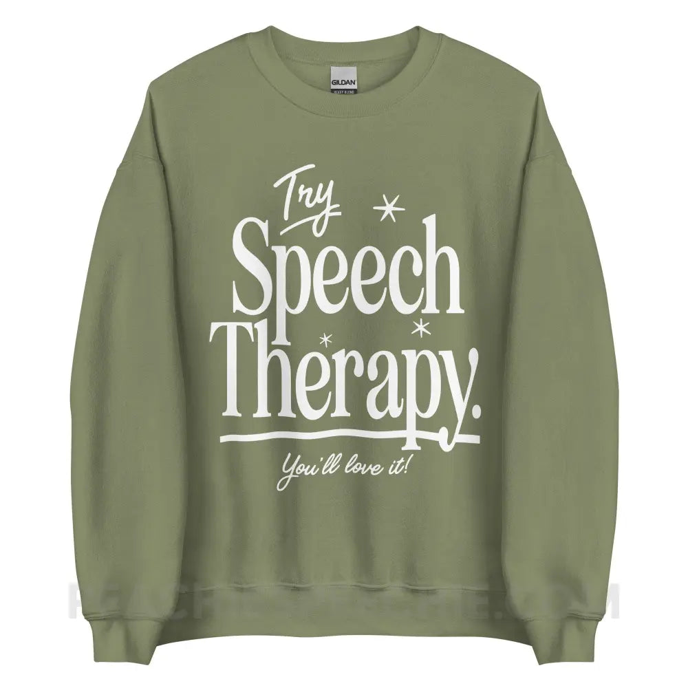 Try Speech Therapy Classic Sweatshirt - Military Green / S peachiespeechie.com
