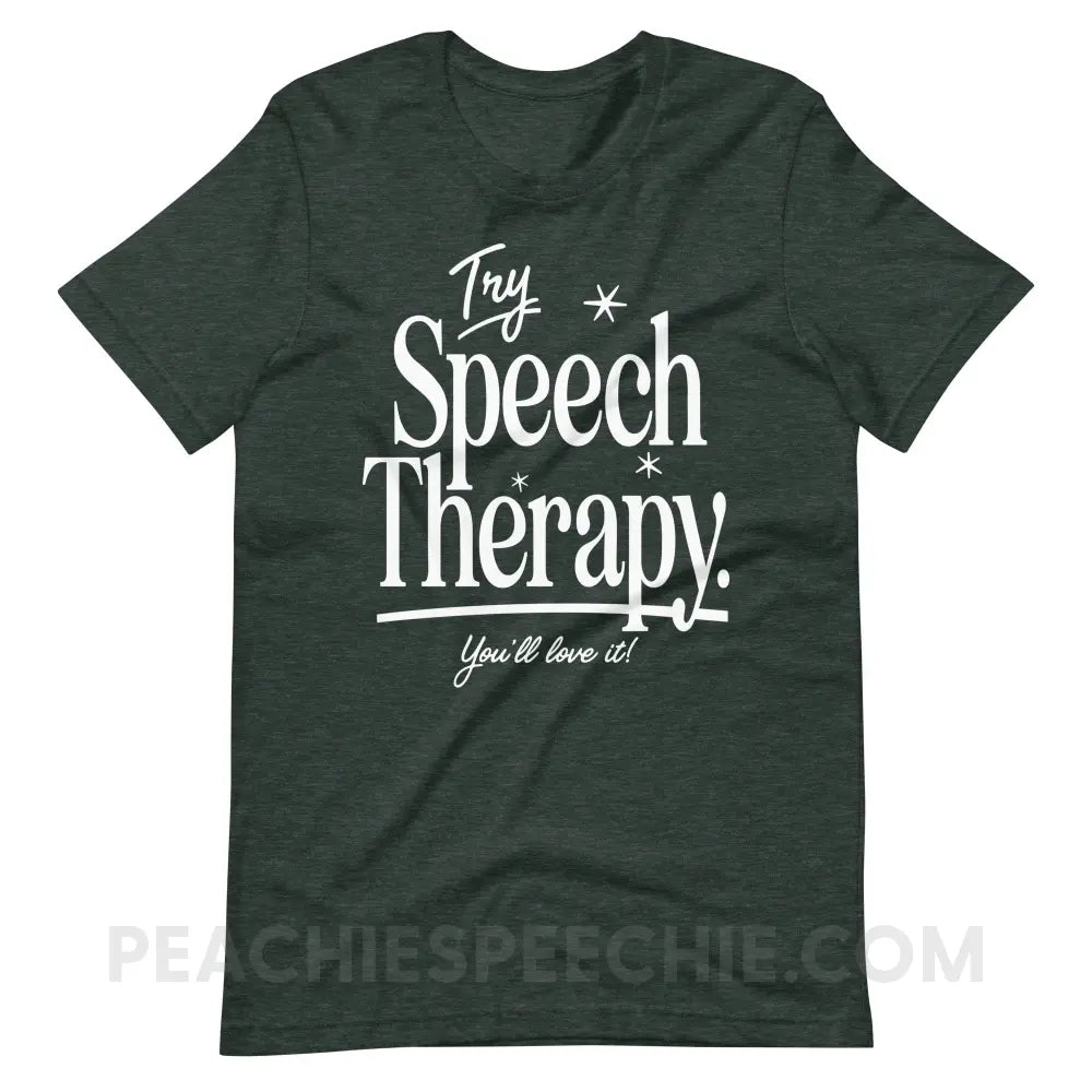 Try Speech Therapy Premium Soft Tee - Heather Forest / S - peachiespeechie.com